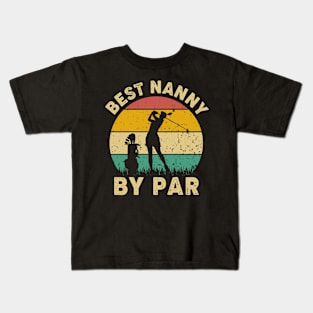 Vintage Best Nanny By Par Funny Golfing Golf Player Gift Kids T-Shirt